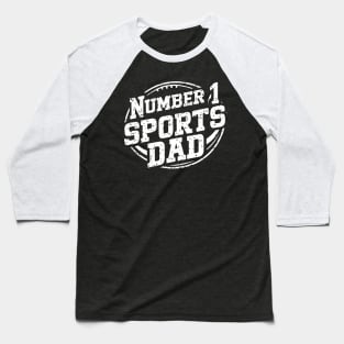 Number 1 Sports Dad  | Father's Day | Dad Lover gifts Baseball T-Shirt